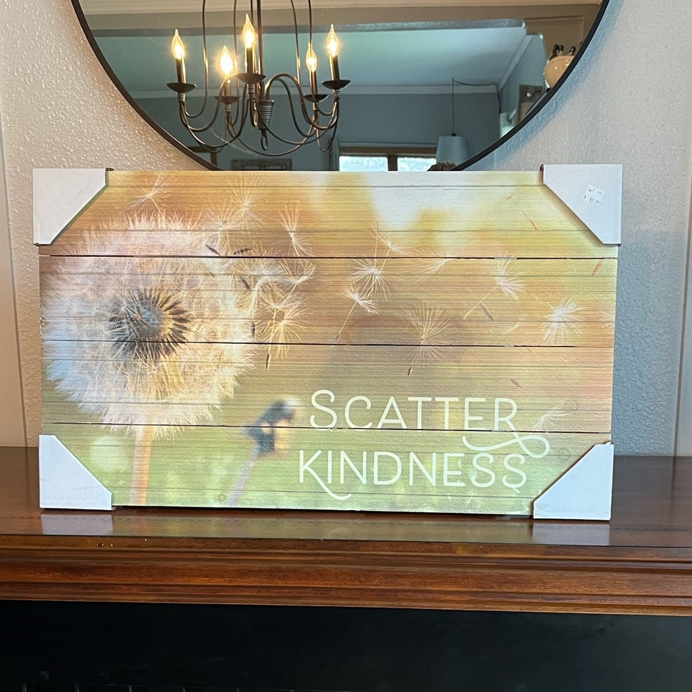 Scatter Kindness Dandelion Wood Sign Young’s Inc. Rustic Cottagecore